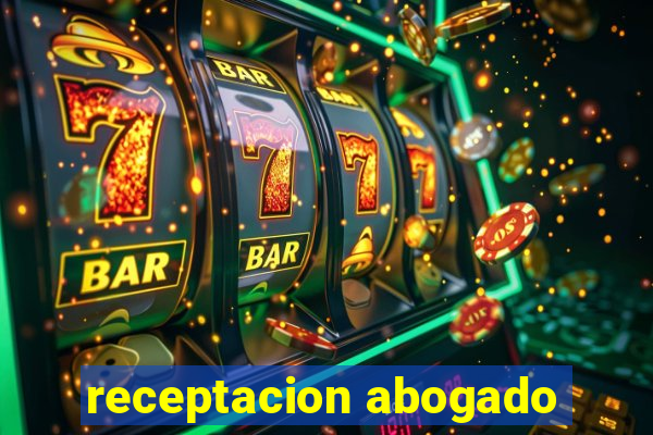 receptacion abogado