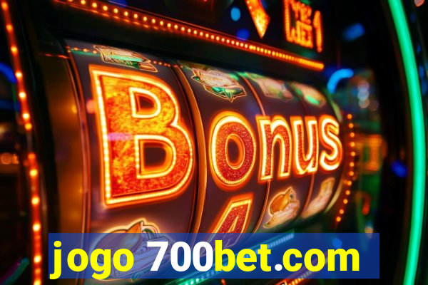 jogo 700bet.com