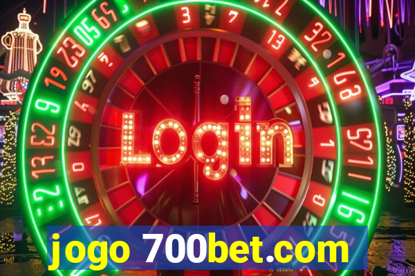 jogo 700bet.com