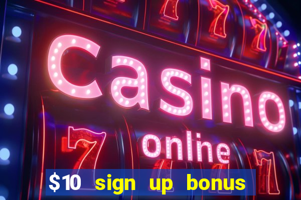 $10 sign up bonus australia casino