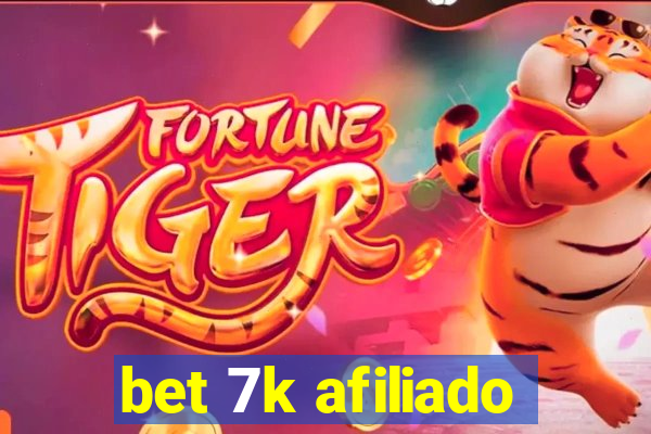 bet 7k afiliado