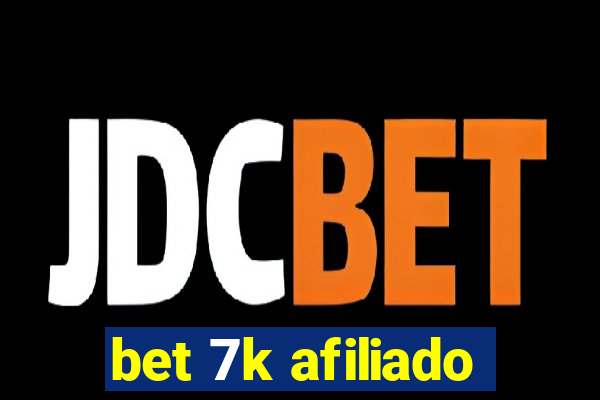 bet 7k afiliado