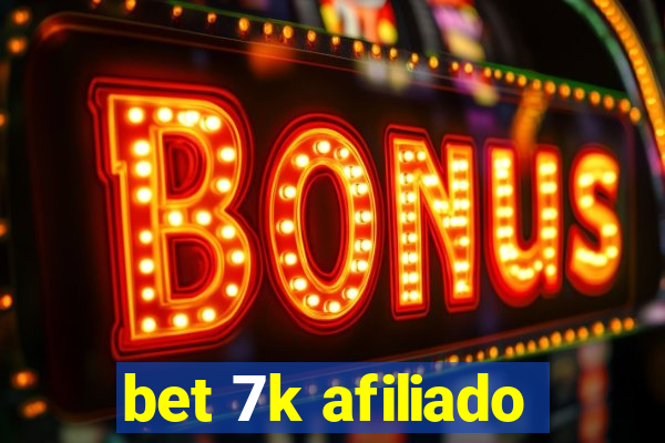 bet 7k afiliado