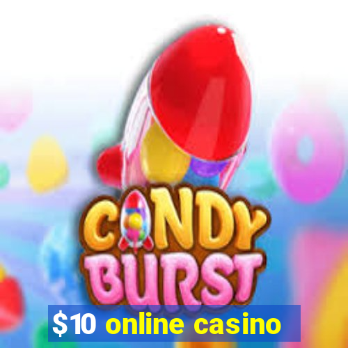 $10 online casino