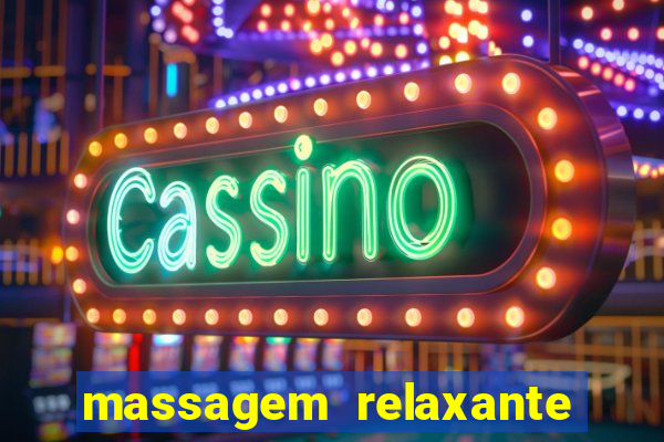 massagem relaxante em betim