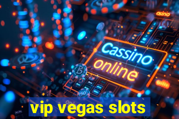 vip vegas slots