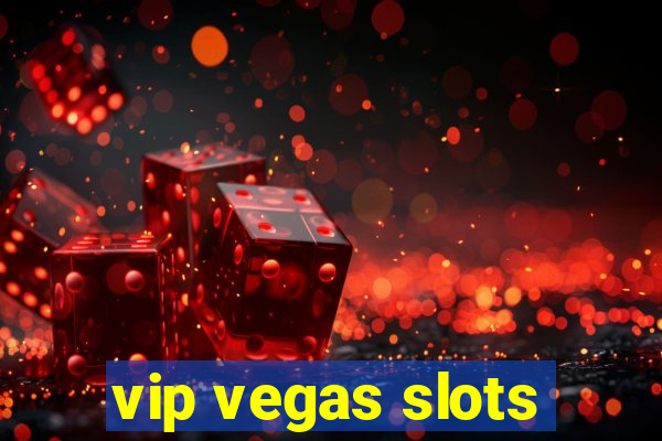 vip vegas slots