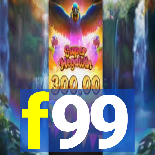 f99