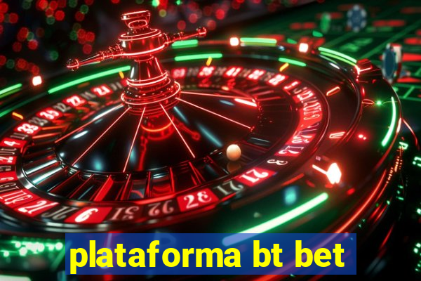 plataforma bt bet