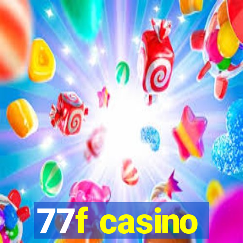 77f casino