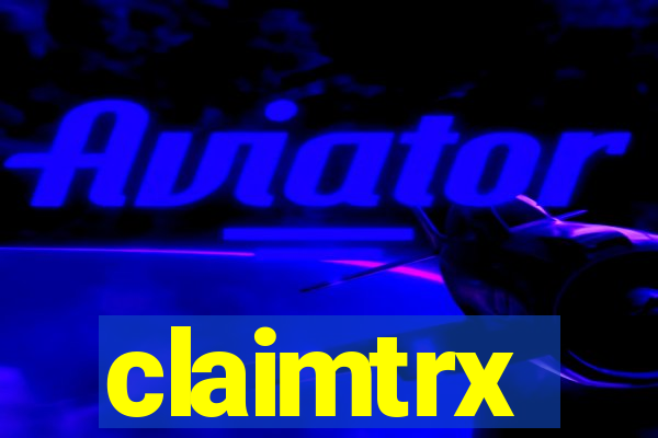 claimtrx