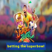 betting the superbowl