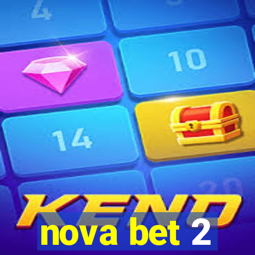 nova bet 2