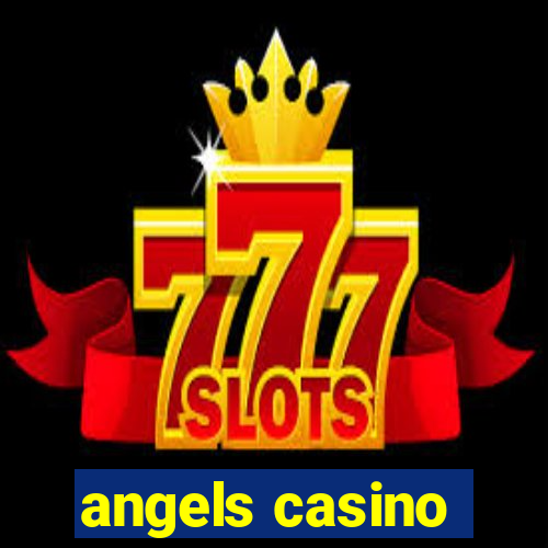 angels casino