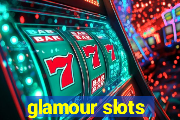 glamour slots