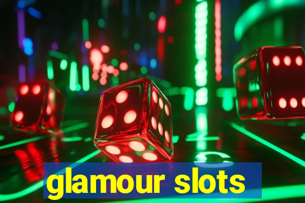 glamour slots