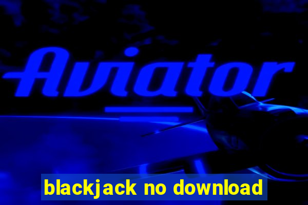 blackjack no download