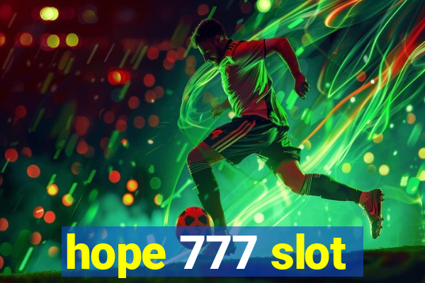 hope 777 slot