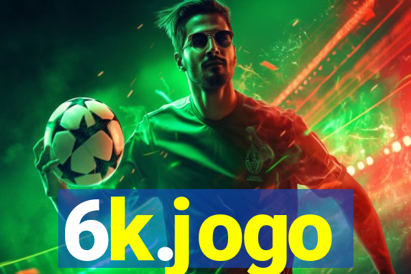 6k.jogo