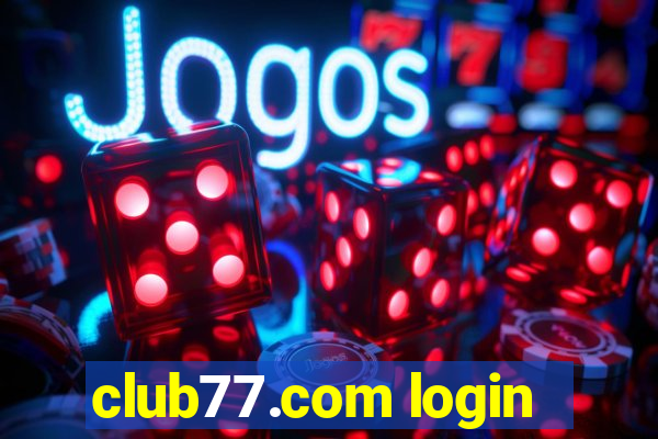 club77.com login