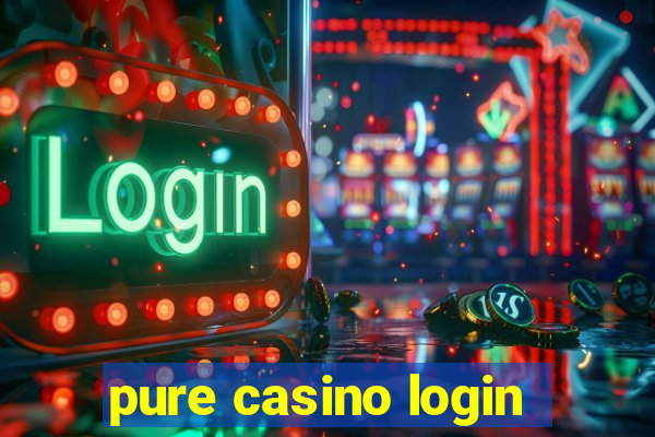 pure casino login