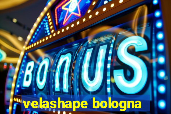 velashape bologna