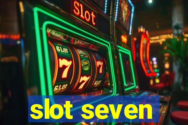 slot seven