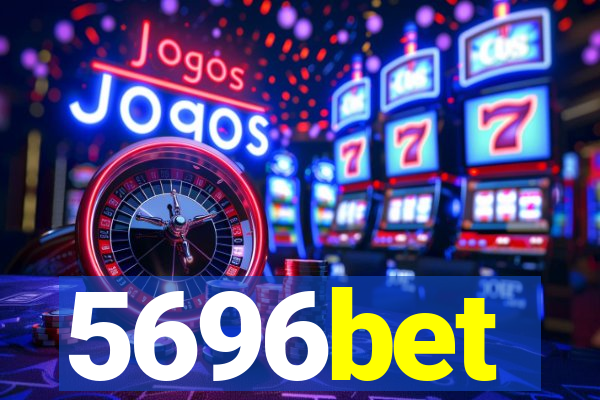 5696bet