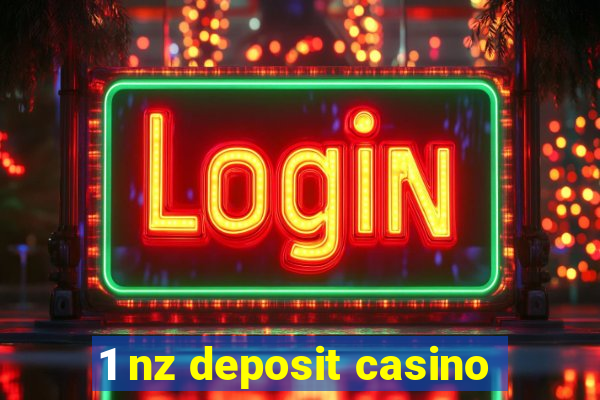 1 nz deposit casino