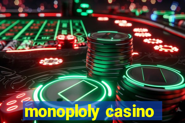 monoploly casino