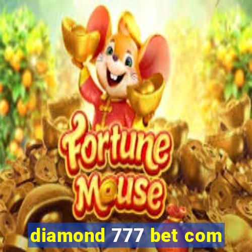 diamond 777 bet com