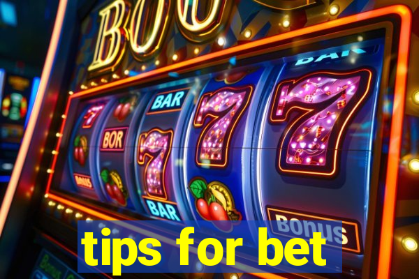 tips for bet