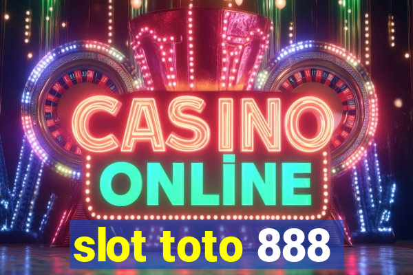 slot toto 888