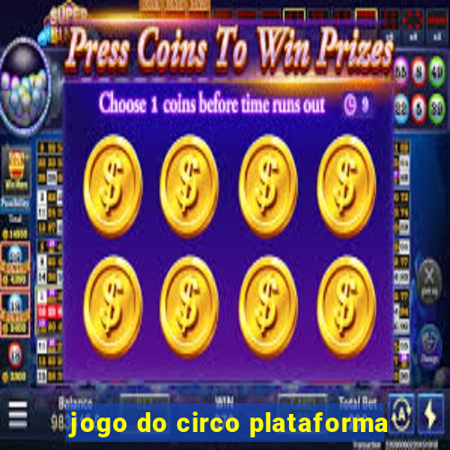 jogo do circo plataforma