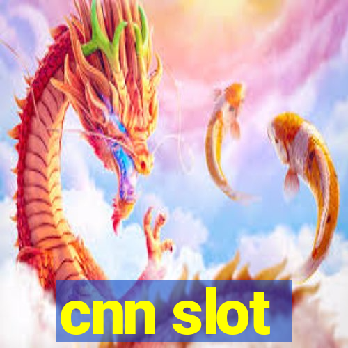 cnn slot