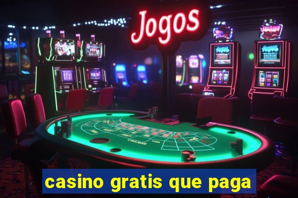 casino gratis que paga