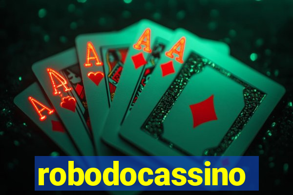 robodocassino