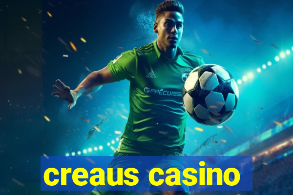 creaus casino