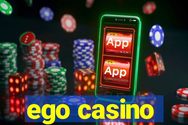 ego casino