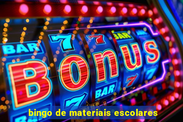 bingo de materiais escolares