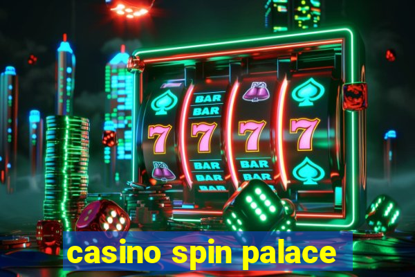 casino spin palace