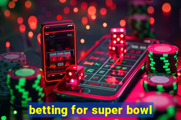 betting for super bowl