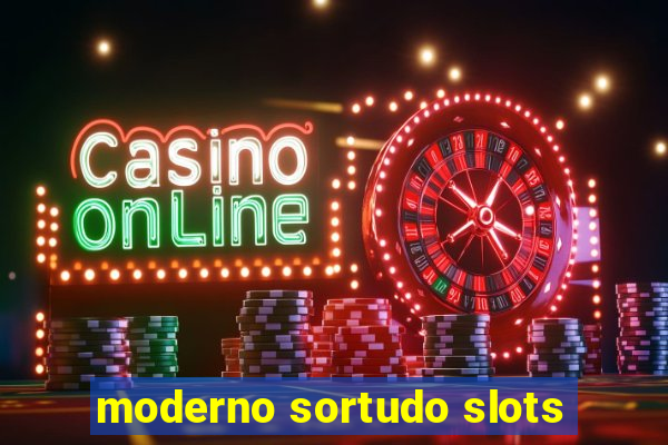 moderno sortudo slots