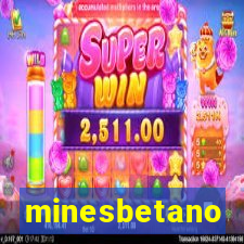 minesbetano