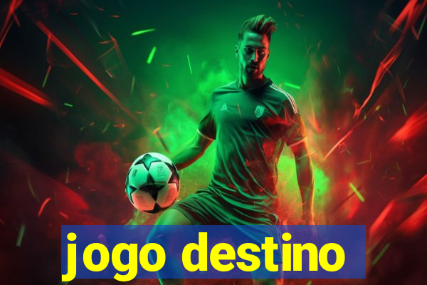 jogo destino