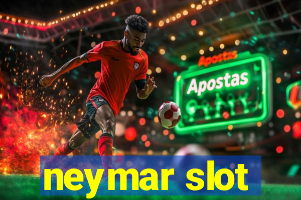 neymar slot