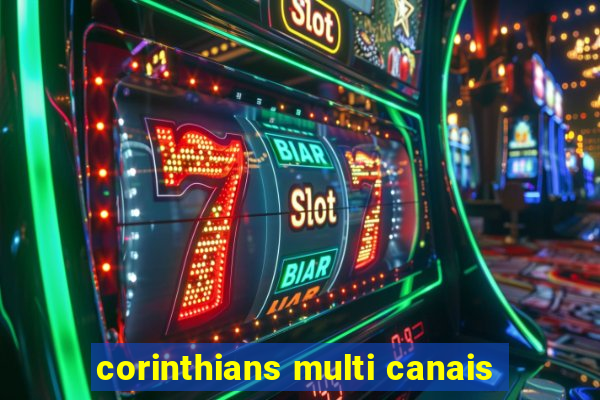 corinthians multi canais