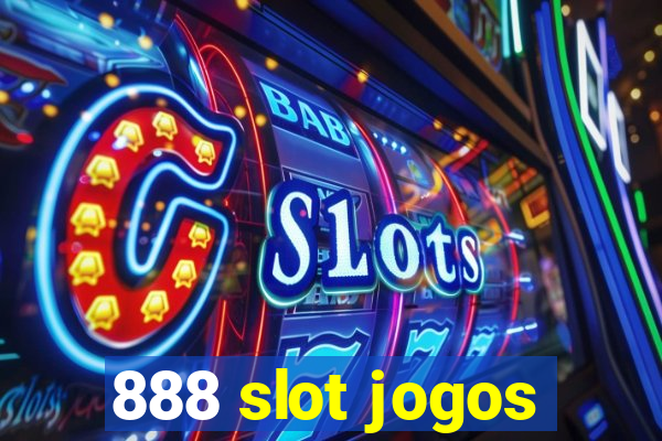 888 slot jogos