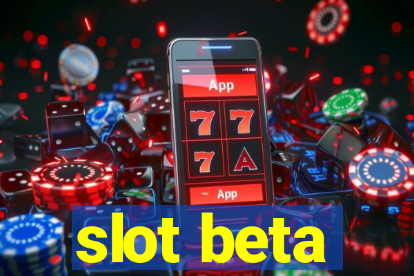 slot beta