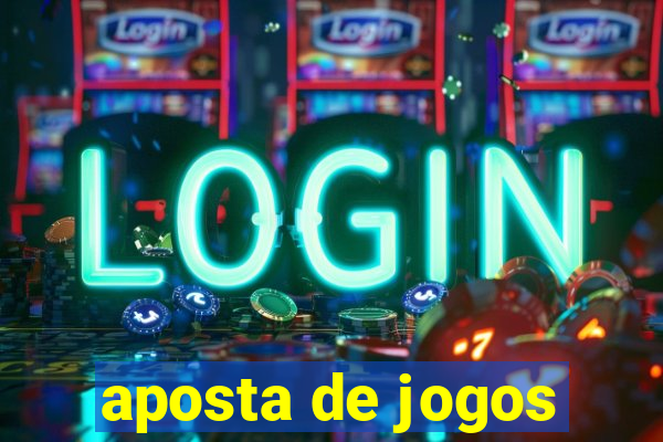 aposta de jogos